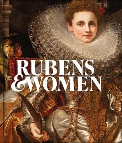 Rubens & Women - Beneden, Ben van; Orrock, Amy