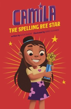Camila the Spelling Bee Star - Salazar, Alicia