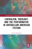 Liberalism, Theology, and the Performative in Antebellum American Literature