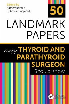 50 Landmark Papers every Thyroid and Parathyroid Surgeon Should Know