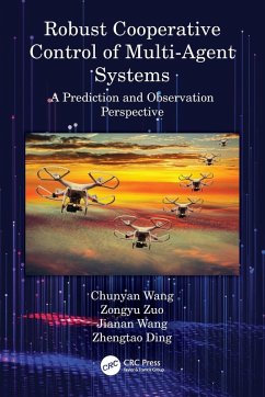 Robust Cooperative Control of Multi-Agent Systems - Wang, Chunyan; Zuo, Zongyu; Wang, Jianan