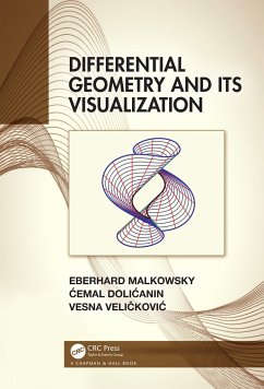 Differential Geometry and Its Visualization - Malkowsky, Eberhard (University of Nis, Serbia); Dolicanin, Cemal; Velickovic, Vesna