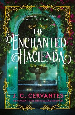 The Enchanted Hacienda - Cervantes, J.C.