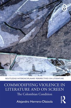 Commodifying Violence in Literature and on Screen - Herrero-Olaizola, Alejandro