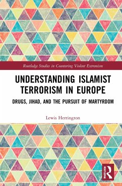 Understanding Islamist Terrorism in Europe - Herrington, Lewis (University of Loughborough London, UK)