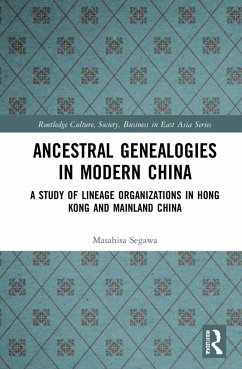 Ancestral Genealogies in Modern China - Segawa, Masahisa