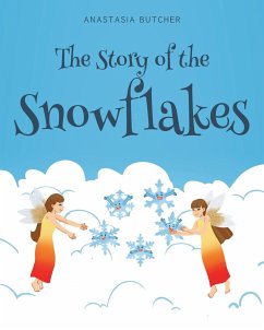 The Story of the Snowflakes - Butcher, Anastasia