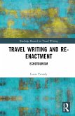 Travel Writing and Re-Enactment