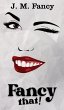 Fancy That! - Bild 1