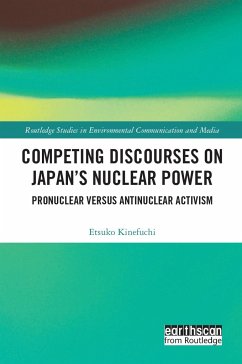 Competing Discourses on Japan's Nuclear Power - Kinefuchi, Etsuko