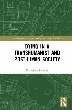 Dying in a Transhumanist and Posthuman Society - Pentaris, Panagiotis (University of Greenwich, UK)