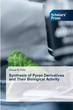 Synthesis of Pyran Derivatives and Their Biological Activity - Patel, Dhaval B.