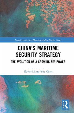 China's Maritime Security Strategy - Chan, Edward Sing Yue