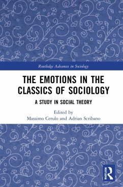 The Emotions in the Classics of Sociology