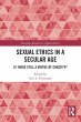 Sexual Ethics in a Secular Age - Bild 1