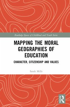 Mapping the Moral Geographies of Education - Mills, Sarah
