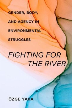 Fighting for the River - Yaka, Ozge