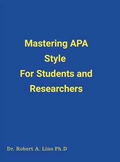 Mastering APA Style For Students and Researchers - Lino, Robert