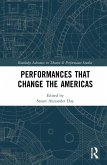 Performances that Change the Americas
