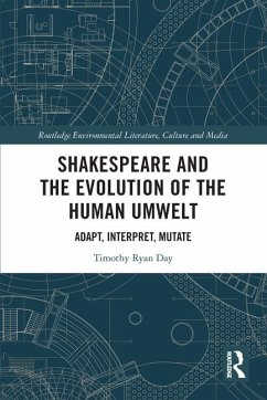 Shakespeare and the Evolution of the Human Umwelt - Day, Timothy