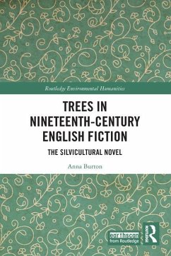 Trees in Nineteenth-Century English Fiction - Burton, Anna