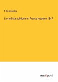 La vindicte publique en France jusqu'en 1847