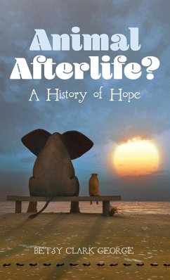Animal Afterlife? - George, Betsy Clark