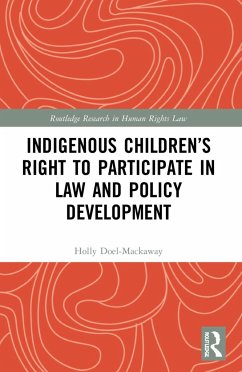 Indigenous Children's Right to Participate in Law and Policy Development - Doel-Mackaway, Holly