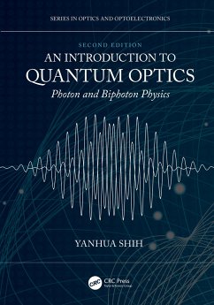 An Introduction to Quantum Optics - Shih, Yanhua (University of Maryland)