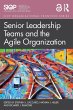 Senior Leadership Teams and the Agile... - Bild 1