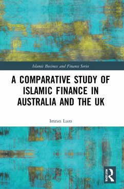 A Comparative Study of Islamic Finance in Australia and the UK - Lum, Imran