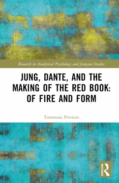 Jung, Dante, and the Making of the Red Book - Priviero, Tommaso