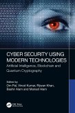 Cyber Security Using Modern Technologies