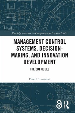 Management Control Systems, Decision-Making, and Innovation Development - Szutowski, Dawid