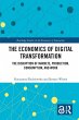 The Economics of Digital Transformation - Bild 1