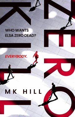 Zero Kill - Hill, M.K.