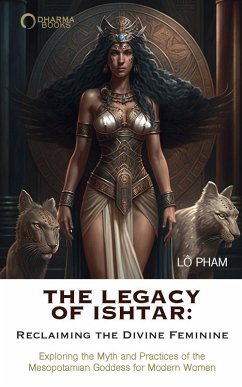 The Legacy of Ishtar - Pham, Lo The Legacy of Ishtar - Pham, Lo