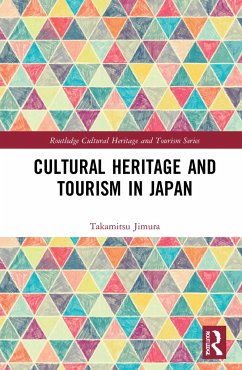 Cultural Heritage and Tourism in Japan - Jimura, Takamitsu