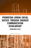 Promoting Urban Social Justice through Engaged Communication Scholarship