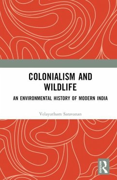 Colonialism and Wildlife - Saravanan, Velayutham