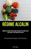 Régime Alcalin Régime Alcalin