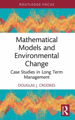 Mathematical Models and Environmental Change - Crookes, Douglas J.