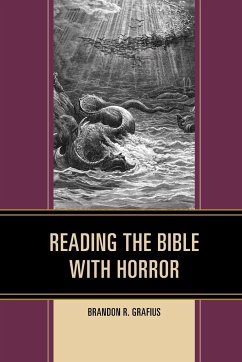 Reading the Bible with Horror - Grafius, Brandon R.