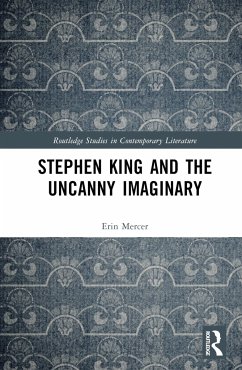 Stephen King and the Uncanny Imaginary - Mercer, Erin