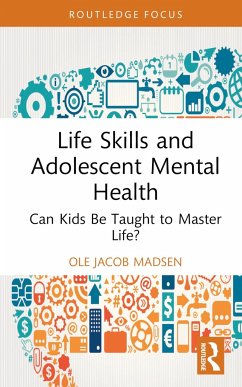 Life Skills and Adolescent Mental Health - Madsen, Ole Jacob (University of Oslo, Norway)