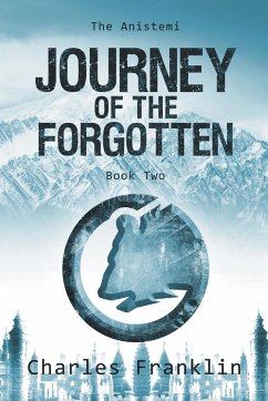 Journey of the Forgotten - Franklin, Charles