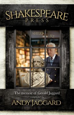 Shakespeare Press - The Memoir of Gerald Jaggard - Jaggard, Andy