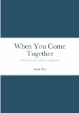 When You Come Together