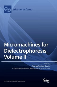 Micromachines for Dielectrophoresis, Volume II