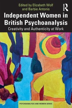 Cover Independent Women in British Psychoanalysis